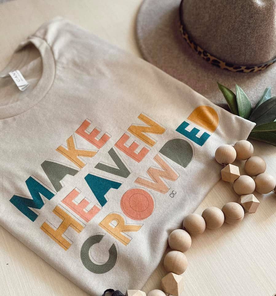 Make Heaven Crowded Graphic Tee